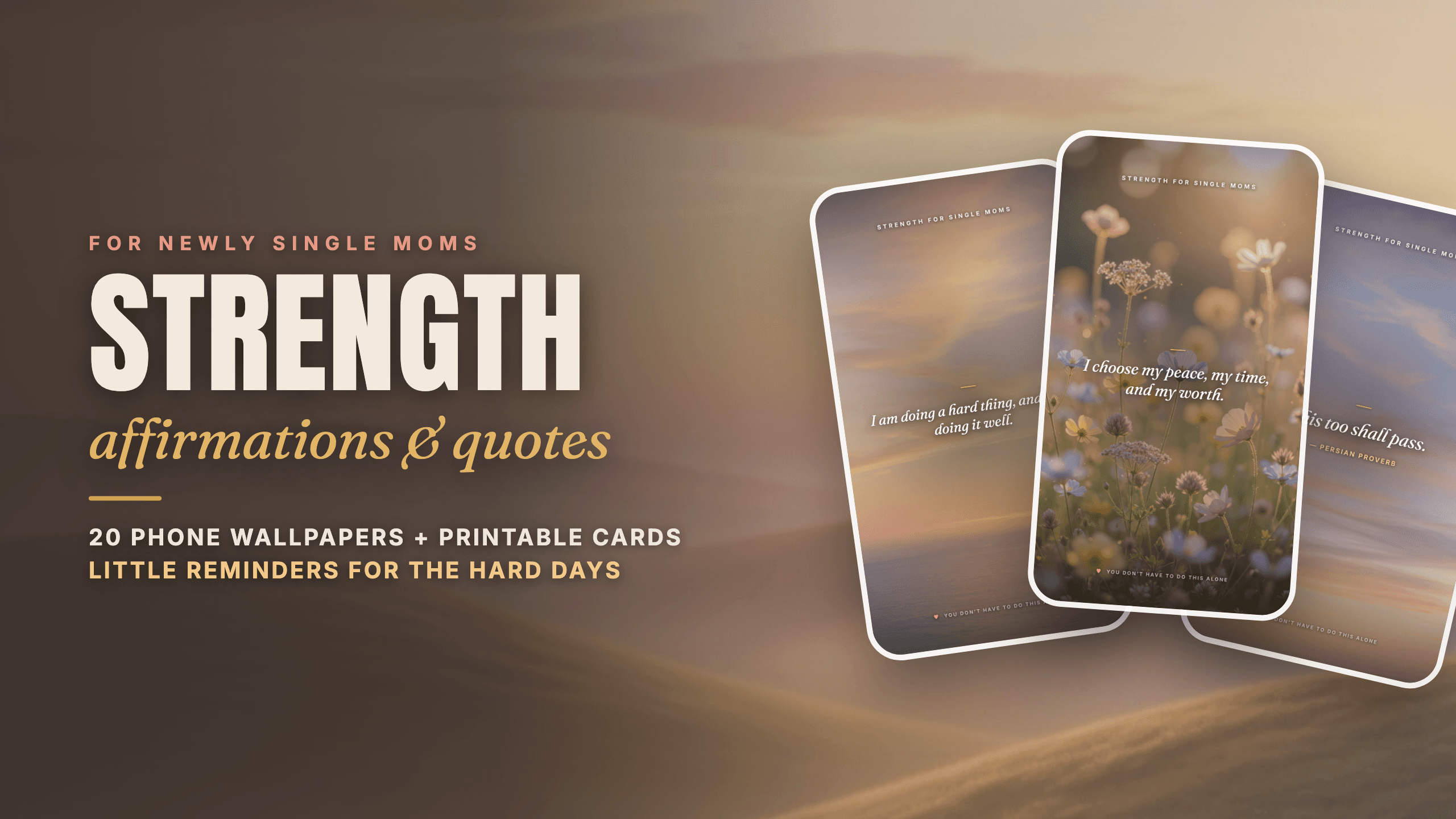 Strength for Single Moms — 20 Affirmation Wallpapers & Printable Cards