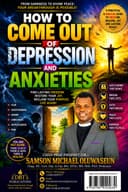 HOW TO COME OUT OF DEPRESSION AND ANXIETIES