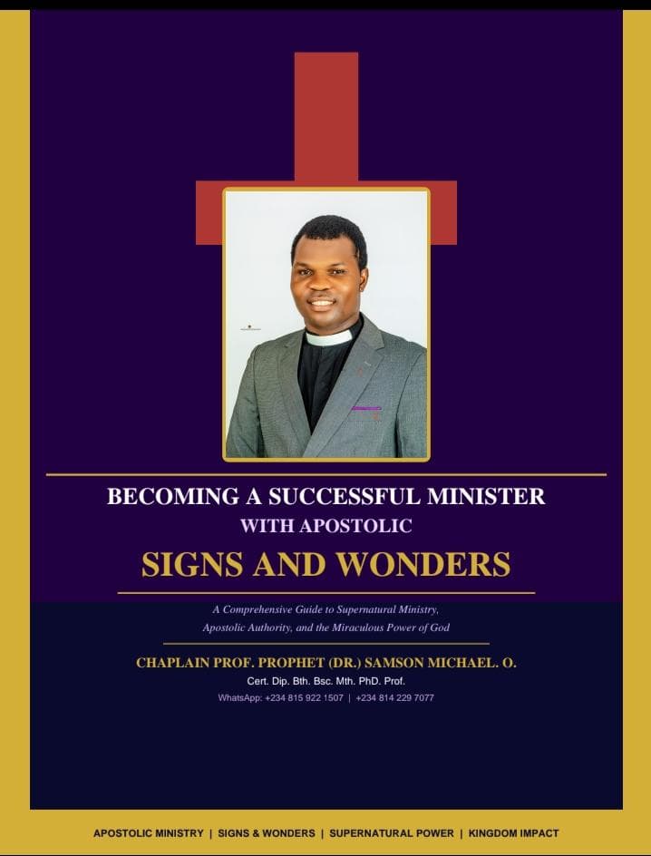 BECOMING A SUCCESSFUL MINISTER WITH APOSTOLIC SIGNS AND EONDERS