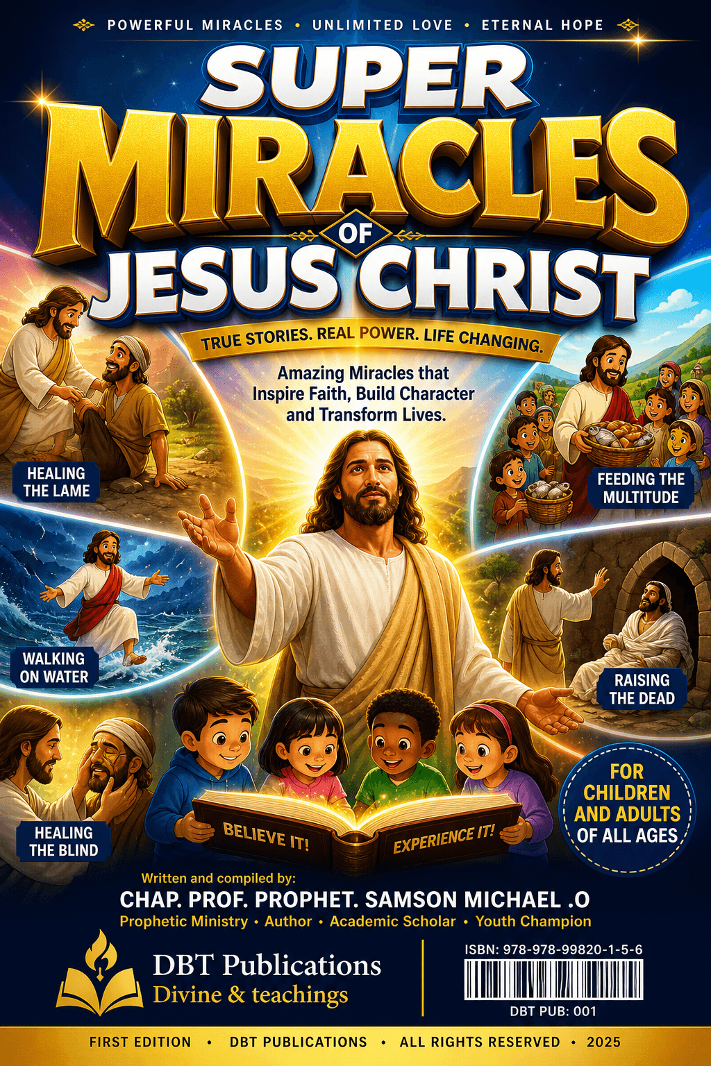 SUPER MIRACLES OF JESUS CHRIST